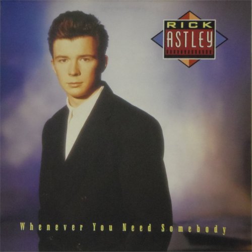 Rick Astley<br>Whenever You Need Somebody<br>LP (GERMAN pressing)