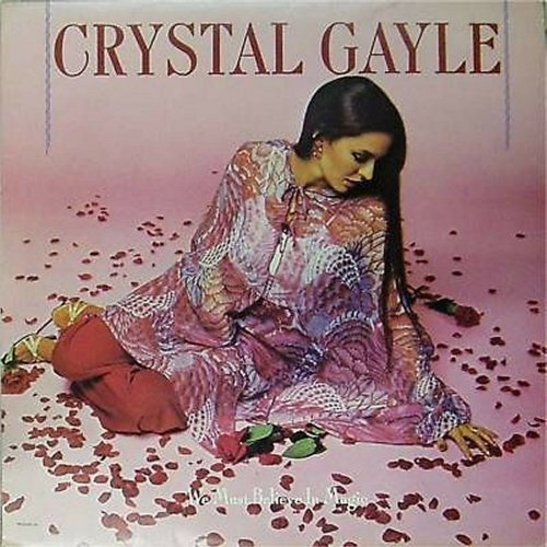 Crystal Gayle<br>We Must Believe In Magic<br>LP (UK pressing)